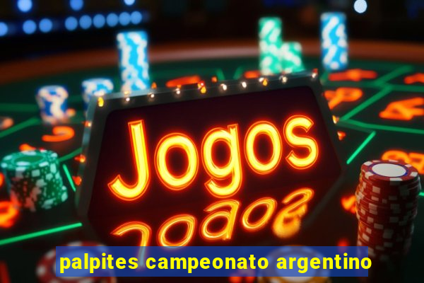 palpites campeonato argentino